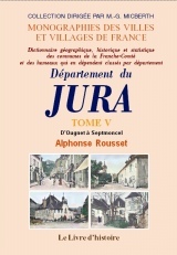 JURA (DEPARTEMENT DU). DICTIONNAIRE TOME V D'OUGNEY A SEPTMONCEL