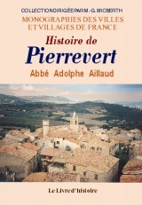 Histoire de Pierrevert - canton de Manosque, arrondissement de Forcalquier