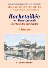 Rochetaillée en Franc-Lyonnais (Rochetaillée-sur-Saône) - notes et documents recueillis