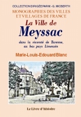La ville de Meyssac - dans la vicomté de Turenne au bas pays de Limousin