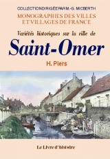 Variétés historiques sur la ville de Saint-Omer