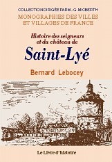 SAINT-LYE (HISTOIRE DES SEIGNEURS ET DU CHATEAU DE)