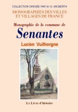 Monographie de la commune de Senantes - précis historique et archéologique