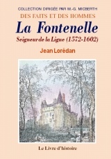 La Fontenelle - seigneur de la Ligue (1572-1602)