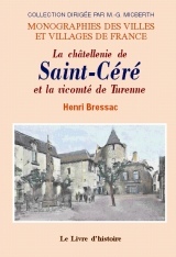 La châtellenie de Saint-Céré et la vicomté de Turenne