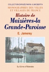 Histoire de Maizières-la-Grande-Paroisse - arrondissement de Nogent-sur-Seine