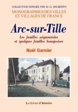 Arc-sur-Tille - les familles seigneuriales et quelques familles bourgeoises