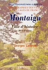 Montaigu - ville d'histoire, IVe-XXe siècle