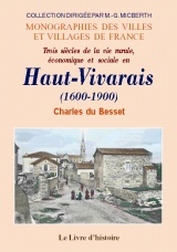 Trois siècles de vie rurale, économique et sociale en Haut-Vivarais - 1600-1900