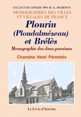 Plourin-Ploudalmézeau et Brélès - monographie des deux paroisses