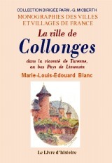 La ville de Collonges - dans la vicomté de Turenne, au bas pays de Limousin