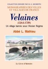 Velaines, 1264-1789 - un village barrois sous l'Ancien régime