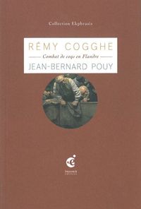 Remy Cogghe-Combat de Coqs en Flandré