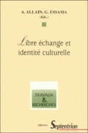 Libre échange et identité culturelle - [journées d'étude]