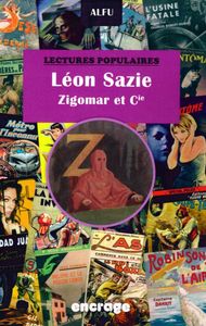 Léon Sazie - Zigomar et Cie