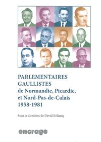 Parlementaires Gaullistes De Normandie,Picardie et Nord Pas De Calais