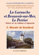 La Garnache et Beauvoir-sur-Mer, Le Perrier - notices sur les châteaux et seigneuries
