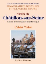 Histoire de Châtillon-sur-Seine - notice archéologique et pittoresque