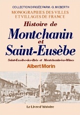Histoire de Montchanin et Saint-Eusèbe - Saint-Eusèbe-des-Bois et Montchanin-les-Mines