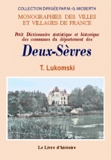 Les Deux-Sèvres - dictionnaire statistique et historique des communes du département