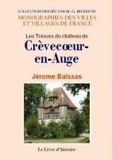 Les trésors du château de Crévecoeur-en-Auge