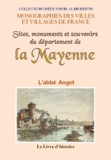 La Mayenne - sites, monuments et souvenirs du département