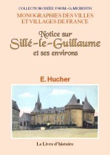 Notice sur Sillé-le-Guillaume et ses environs