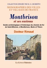 Montbrison et ses environs - monographies foréziennes