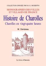 Histoire de Charolles - Charolles en vingt-quatre heures