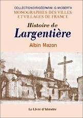 LARGENTIERE (HISTOIRE DE)