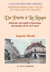 De Paris à La Loupe - itinéraire descriptif et historique du chemin de fer de l'ouest