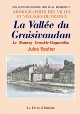 La vallée du Graisivaudan - le tramway Grenoble-Chapareillan