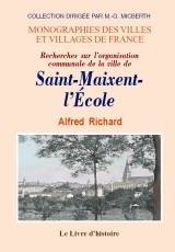 SAINT-MAIXENT-L'ECOLE (RECHERCHES SUR L'ORGANISATION COMMUNALE DE LA VILLE DE)