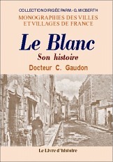 LE BLANC (HISTOIRE DE)