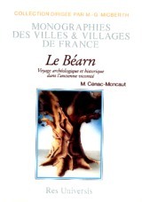 Le Béarn - voyage archéologique et historique dans l'ancienne vicomté