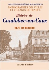 Histoire de Caudebec-en-Caux