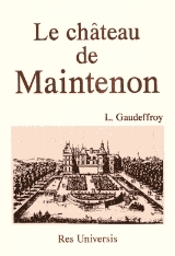 MAINTENON (LE CHATEAU DE)