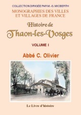 THAON-LES-VOSGES (HISTOIRE DE) VOL. I