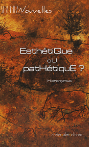 Esthétique ou pathétique ?