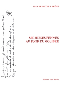 SIX JEUNES FEMMES AU FOND DU GOUFFRE
