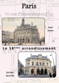 Paris - 18ème arrondissement - 75 rues d'hier et d'aujourd'hui