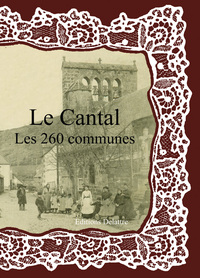 LE CANTAL LES 260 COMMUNES
