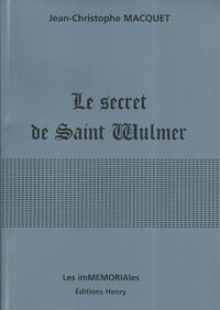 Le secret de Saint Wulmer