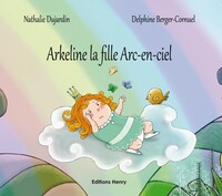 Arkeline, la petite fille arc-en-ciel