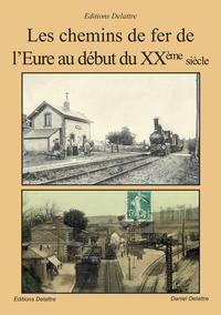 Les chemins de fer de l'Eure au début du XXème siècle