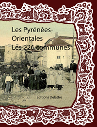 Les Pyrénées-Orientales les 226 communes