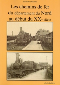 Les chemins de fer du département du Nord au début du 20ème siècle