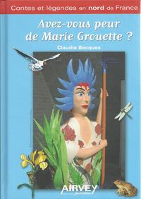 AVEZ-VOUS PEUR DE MARIE GROUETTE ?