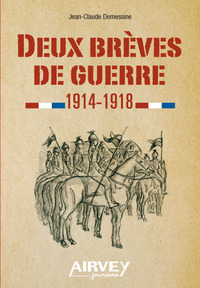 DEUX BREVES DE GUERRE 1914-1918