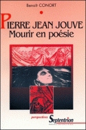 Pierre Jean Jouve, mourir en poésie - la mort dans l'oeuvre poétique de Pierre Jean Jouve